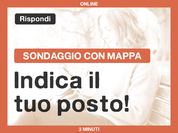 Sondaggio con mappa: Indica il tuo posto!